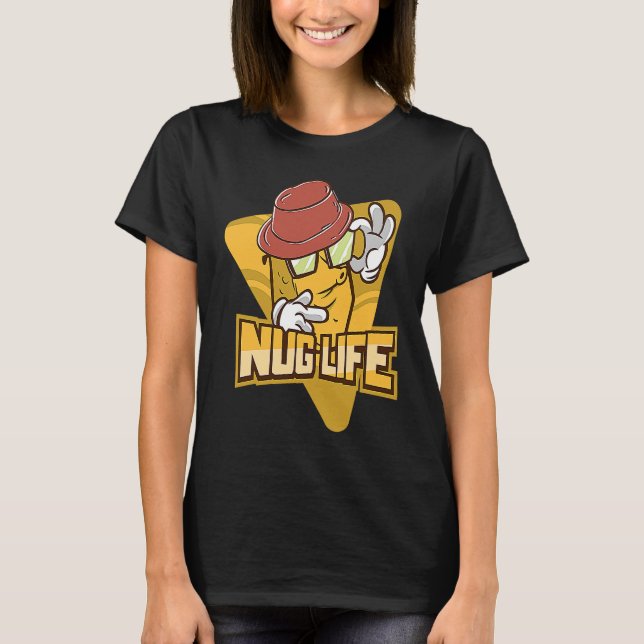 Camiseta Nug Life  Chicken Nugget (Frente)