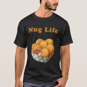 Camiseta Nug Life Funny Chickget Nugget