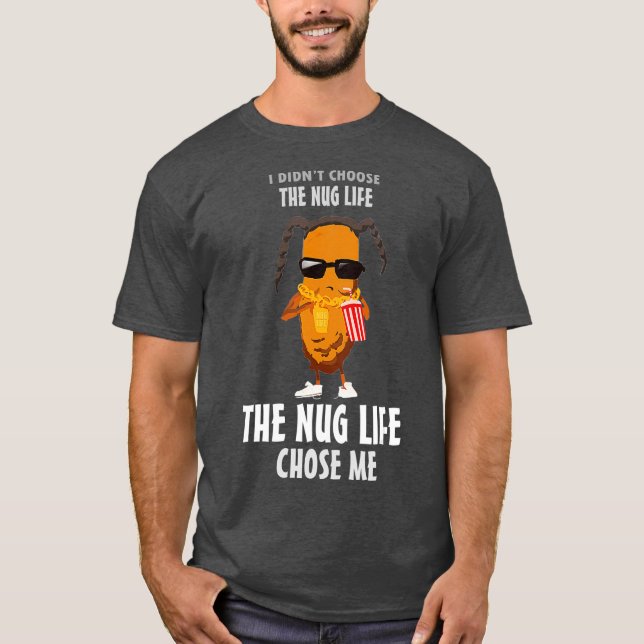 Camiseta Nug Life Funny Lixo Comida Nugget (Frente)