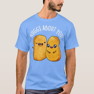 Camiseta Nugens Sobre Você Comida Engraçada, Nugget Pun