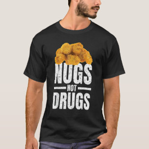Camiseta Nuggets de Frango Divertidos Nugs Não Drogas Amo F
