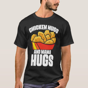 Camiseta Nuggets de Frango e Abraços da Mamãe Fast Foo de N