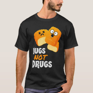 Camiseta Nuggets de Frango Nugs Not Drugs