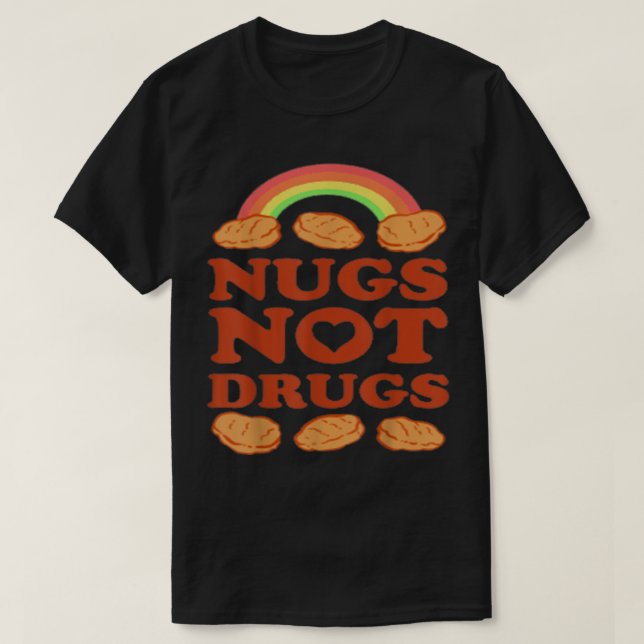 Camiseta Nugs Não Droga Teto Nugget Lover trocadilho Engraç (Frente do Design)