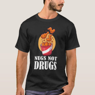 Camiseta Nugs Não Drogas Frango Nugget Nug Costume