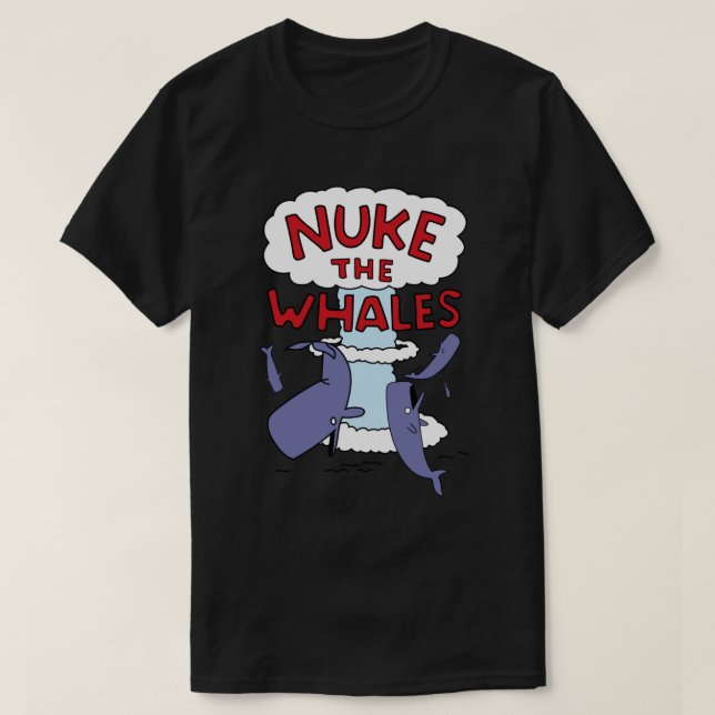 Camiseta Nuke the Whales (Frente do Design)