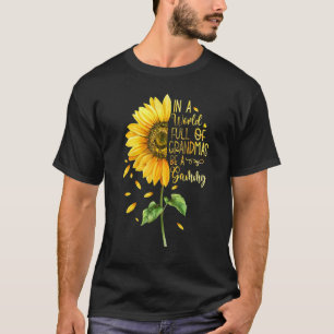 Camiseta Num Cheio Mundial, Avós Sejam Um Girassol Gama