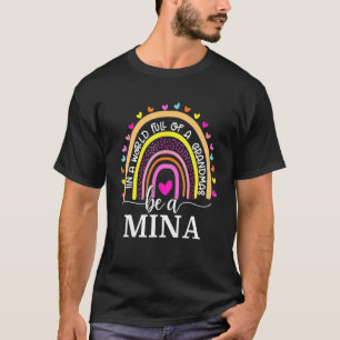 Camiseta Num Cheio Mundial De Granmas Seja Um Mina Arco-Íri