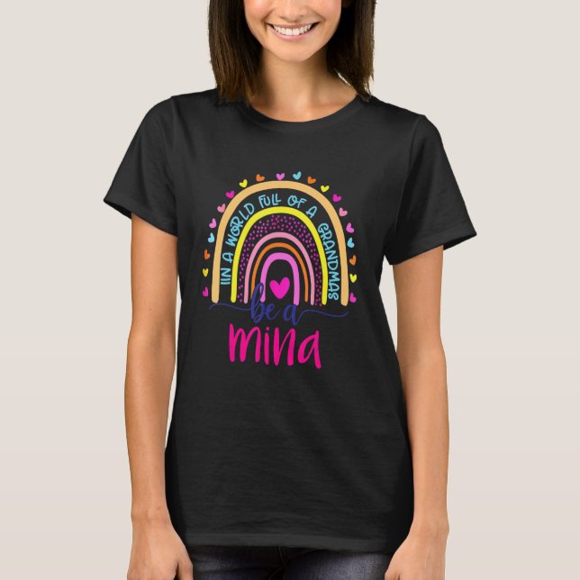 Camiseta Num Cheio Mundial De Granmas Seja Um Mina Arco-Íri (Frente)