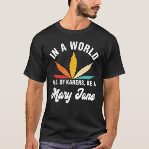 Camiseta Num Cheio Mundial De Karens Seja Uma Mary Jane Wee
