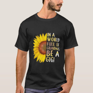 Camiseta Num Cheio Mundial, Vovô Seja Um Gigi Girassol