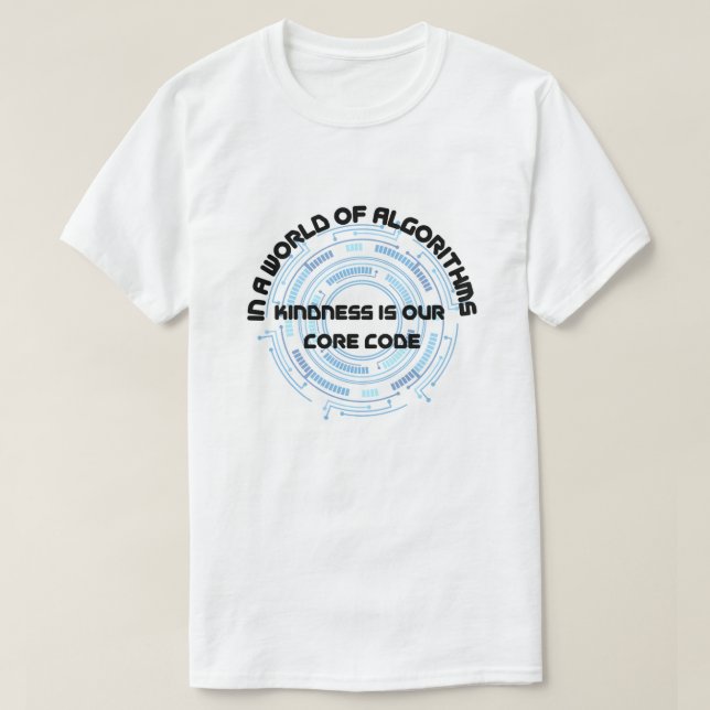 Camiseta Num mundo algoritmo bondade é nosso código princip (Frente do Design)