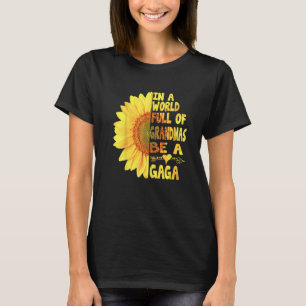 Camiseta Num Mundo Cheio De Avós Seja Um Gaga Sunshine     