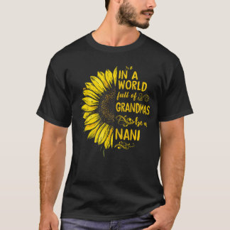 Camiseta num Mundo Cheio de Avós seja uma Avó NANI Girassol