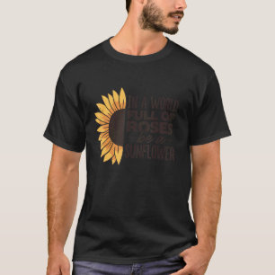 Camiseta Num Mundo Cheio De Rosas Seja Um Jardineiro De Gir