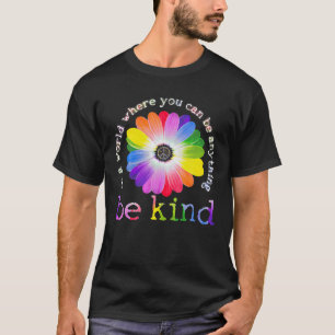 Camiseta Num Mundo Onde Você Pode Ser Qualquer Coisa Como
