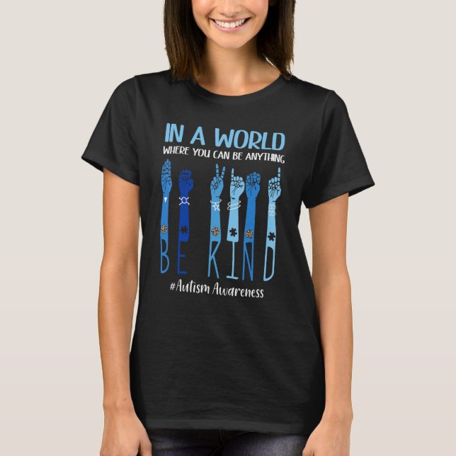 Camiseta Num Mundo Onde Você Pode Ser Qualquer Coisa Que Se (Frente)