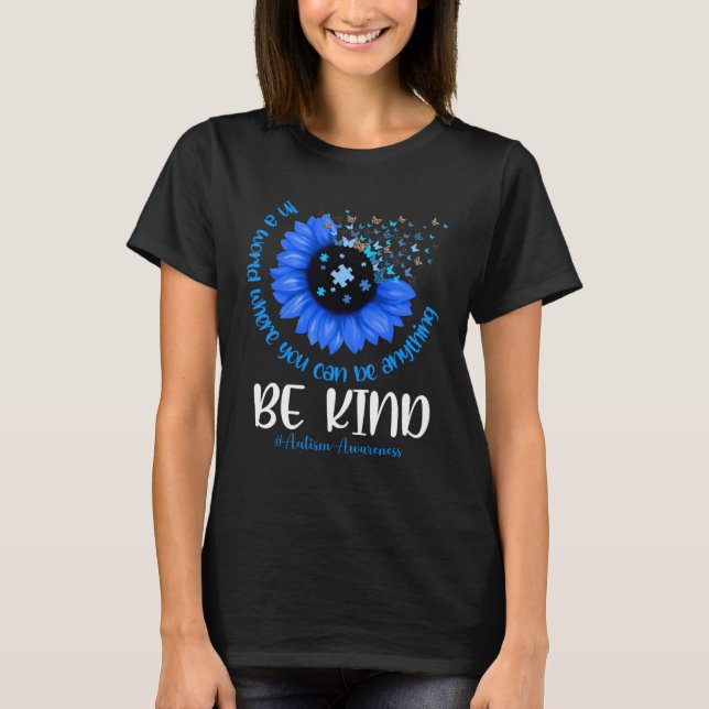 Camiseta Num Mundo Onde Você Pode Ser Qualquer Coisa Que Se (Frente)