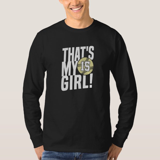 Camiseta Number Fifteen That's My Girl 15 Softball Mom Dad  (Frente)