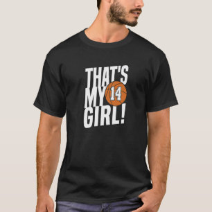 Camiseta Number Fourteen That's My Girl 14 Basketball Mom D