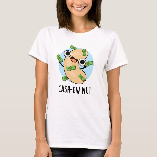Camiseta Numerário Nut Funny Cashew Nut Pun (Frente)