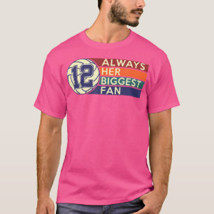 Camiseta Número Doze 12 Sempre Seu Maior Fã Volei