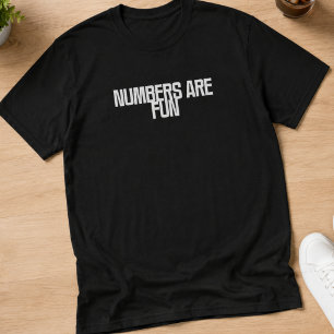 Camiseta Números São Divertidos Matemática Divertida e De