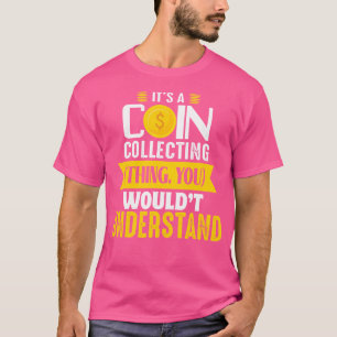 Camiseta Numismata Colecionador de Moedas Numismática Uma C