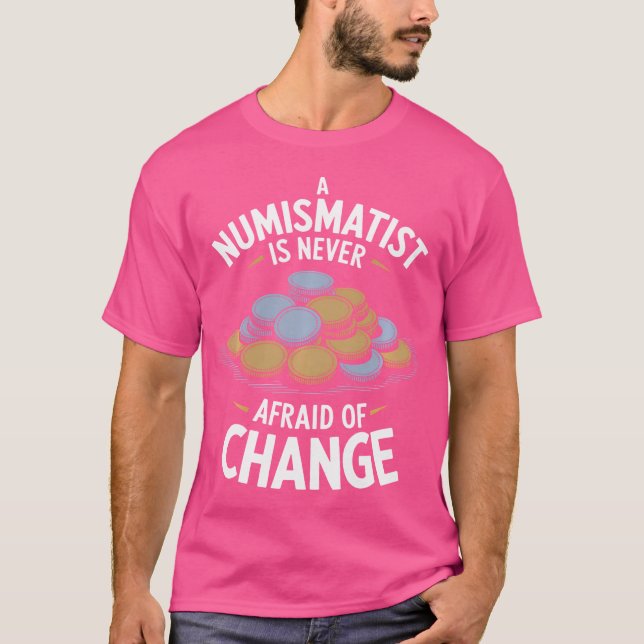 Camiseta Numismático Numismático Coletor De Moedas E Moedas (Frente)