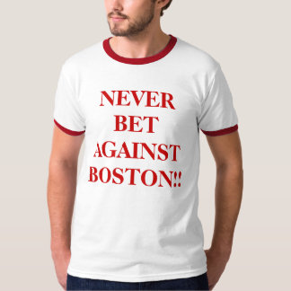 Camiseta Nunca aposte contra Boston