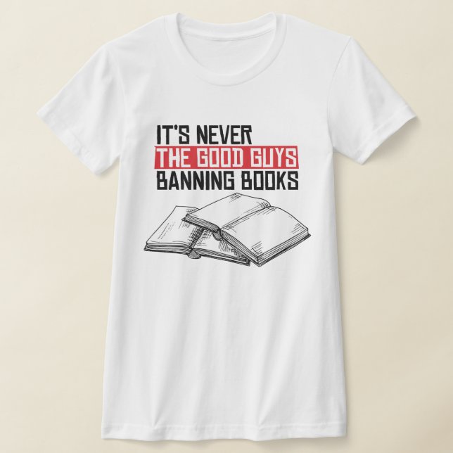 Camiseta Nunca as boas caras proibindo livros (Postura )