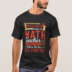 Camiseta Nunca Brinque Com Um Professor De Matemática Educa