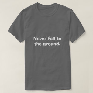 Camiseta Nunca Caia no Chão Motivacional