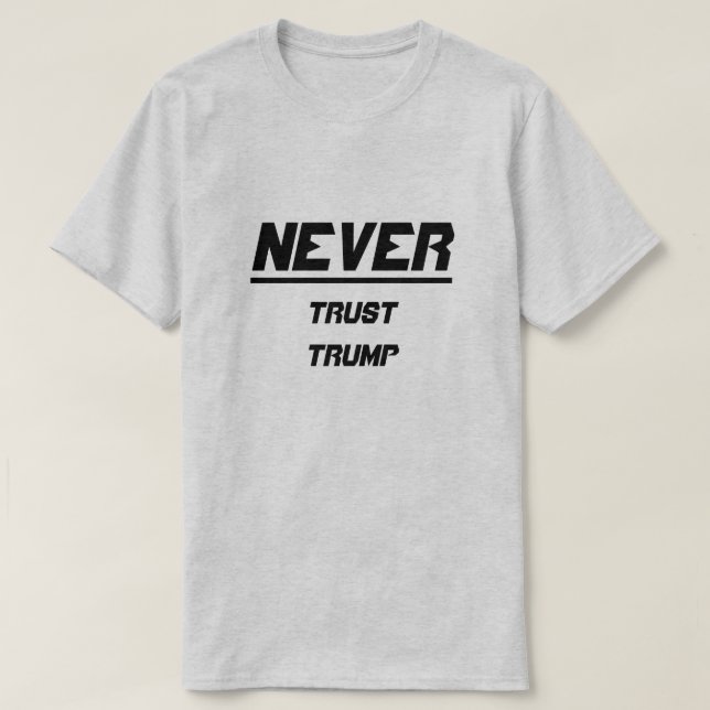 Camiseta Nunca Confiar em Trump (Frente do Design)