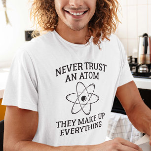 Camiseta Nunca Confie Em Um Atom