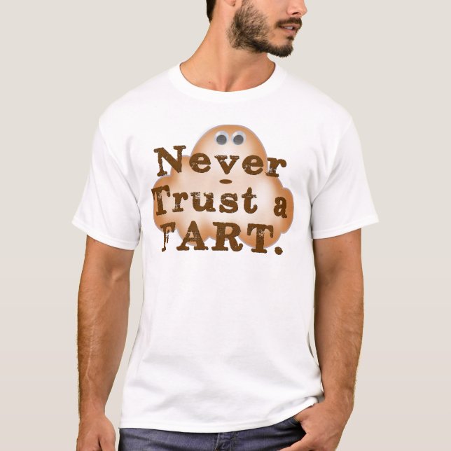 Camiseta Nunca Confie em um Fart (Frente)