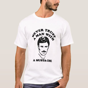 Camiseta Nunca confie em um homem com bigode