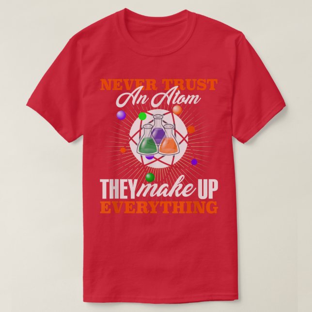 Camiseta Nunca Confie em um presente de Física do Nerd de C (Frente do Design)