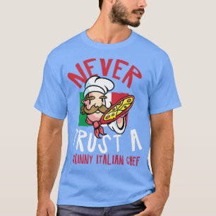 Camiseta Nunca confie em uma fina cota de Cozinhar de chef 