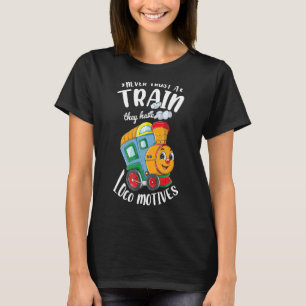 Camiseta Nunca Confie Num Comboio Que Têm Locomotivas