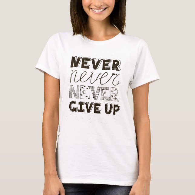 Camiseta Nunca dê acima (Frente)