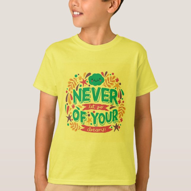 CAMISETA NUNCA DEIXE OS SEUS SONHOS (Frente)