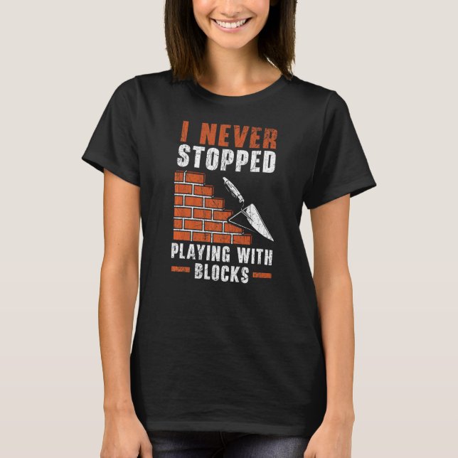 Camiseta Nunca Deixei De Brincar Com A Construção B De Bloc (Frente)