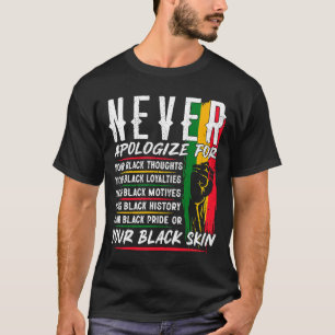 Camiseta Nunca Desculpar o Histórico Negro Mês BLM Melanin 