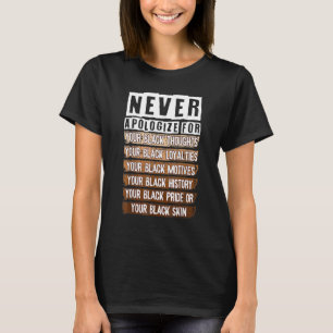 Camiseta Nunca Desculpar o Histórico Negro Mês BLM Melanin