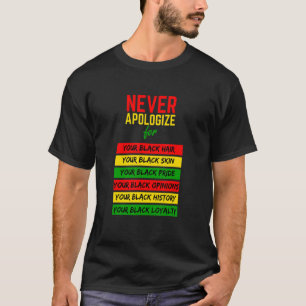 Camiseta Nunca Desculpe o Cabelo Africano Americano Preto H