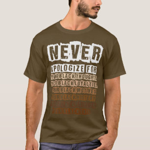 Camiseta Nunca Desculpe o Orgulho Melanin do Mês da Históri