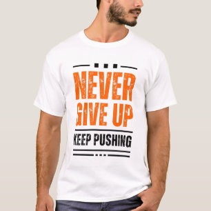 CAMISETA NUNCA DESISTA