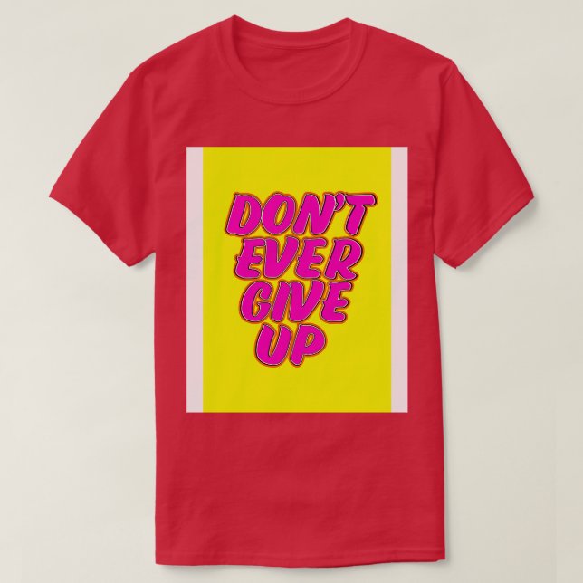 Camiseta Nunca Desista (Frente do Design)