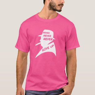 Camiseta Nunca Desista De Winston Churchill Politês